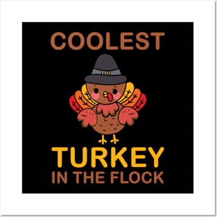 Coolest Turkey In The Flock Funny Thanksgiving Holiday Posters and Art